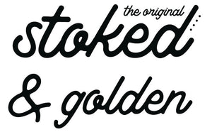 stoked + golden